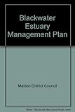 The Blackwater estuary management plan