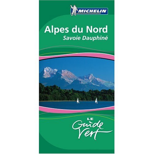 City Travel Guides Discounted  Books : Michelin Green Sightseeing Travel Guide Alpes du Nord Savoie Dauphine (France) (French Language Edition)