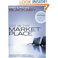 God in the Marketplace: 45 Questions Fortune 500 Executives Ask about Faith, Life, and Business'