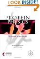 Protein Physics: A Course of Lectures (Soft Condensed Matter, Complex Fluids and Biomaterials)