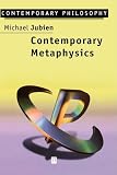 Contemporary Metaphysics: An Introduction (Contemporary Philosophy)