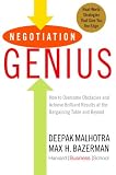 Negotiation Genius: How to Overcome Obstacles and Achieve Brilliant Results at the Bargaining Table and Beyond