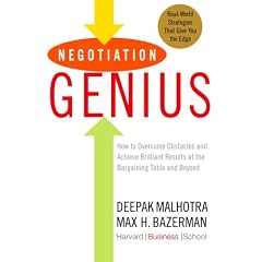 Negotiation Genius: How to Overcome Obstacles and Achieve Brilliant Results at the Bargaining Table and Beyond