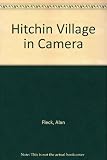 Hitchin villages in camera