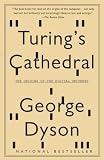 Turings Cathedral: The Origins of the Digital Universe (Vintage)