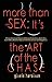 MORE THAN JUST SEX: IT'S THE ART OF THE CHASE - African American Women Defining Themselves, Black Men, Each Other, Relationships and Secrets to Love and Happiness