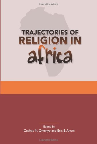 Trajectories of Religion in Africa: Essays in Honour of John S. Pobee (Studies in World Christianity and Interreligious Relations)