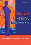 Social Ethics: Morality and Social Policy [Paperback] [2011] 8 Ed. Thomas Mappes, Jane Zembaty, David DeGrazia