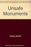 Unsafe monuments