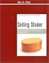 Selling Shaker: The Promotion of Shaker Design in the Twentieth Century (Liverpool University Press - Value-Art-Politics)
