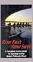 ROW FAST, ROW SAFE - A common sense guide to rowing on the upper Potomac River
