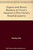 The organs and music masters of Christ's Hospital