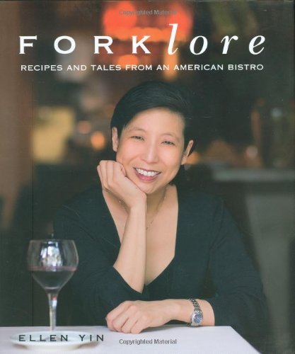 Forklore: Recipes and Tales from an American Bistro