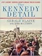 The Kennedy Detail Publisher: Tantor Media; Unabridged,Unabridged CD edition