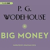 Big Money | [P. G. Wodehouse]