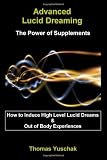 Advanced Lucid Dreaming - The Power of Supplements