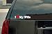 I Love My Wife Vinyl Decal - White with a red heart