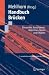 Handbuch Br&uuml;cken: Entwerfen, Konstruieren, Berechnen, Bauen und Erhalten