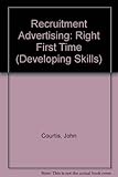 Recruitment advertising : right first time