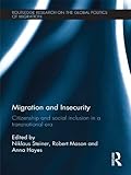 Migration and insecurity : citizenship and social inclusion in a transnational era