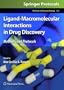 Ligand-Macromolecular Interactions in Drug Discovery: Methods and Protocols (Methods in Molecular Biology)