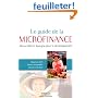 Le guide de la microfinance : Microcrédit et épargne pour le développement