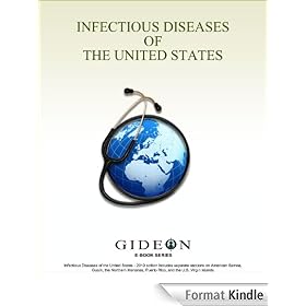 Infectious Diseases of the United States (GIDEON Ebook series)