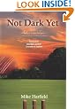 Not Dark Yet: A Very Funny Book About a Very Serious Game