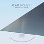 Jean Nouvel - Aesthetics of Wonder