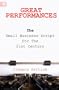Great Performances: The Small Business Script for the 21st Century