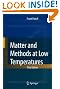 Matter and Methods at Low Temperatures