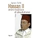 Hassan II: Entre tradition et absolutisme
