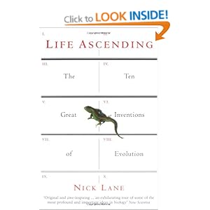 Life Ascending The Ten Great Inventions of Evolution - Nick Lane