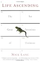 Life Ascending: The Ten Great Inventions of Evolution