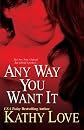 Any Way You Want It