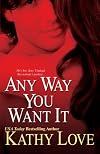 Any Way You Want It