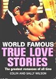 True Love Stories (World Famous)