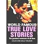 True Love Stories (World Famous)