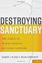 Destroying Sanctuary: The Crisis in Human Service Delivery Systems