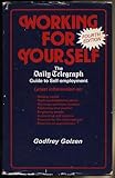 Working for yourself : the Daily Telegraph guide to self-employment