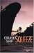 Cruise Ship Squeeze: The New Pirates of the Seven Seas by Ross A. Klein