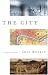 The City: A Global History (Modern Library Chronicles)
