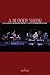 A Bloody Show: John Wesley Harding & Friends Live at Bumbershoot 2005