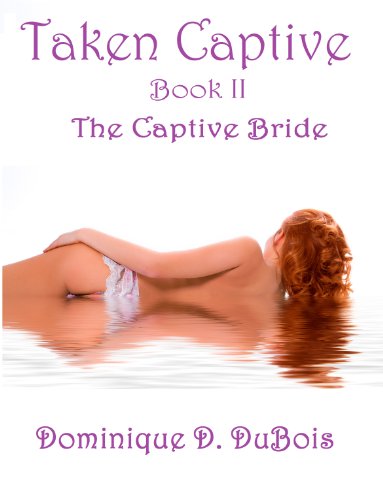 Taken Captive (The Captive Bride, II)