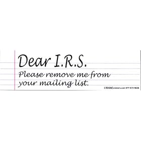 Dear I.R.S. Please Remove Me From Your Mailing List. Bumper Magnet