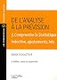 De l'analyse a la pr�vision : Volume 3, Comprendre la statistique inductive, ajustement, lois