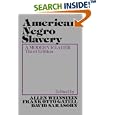 American Negro Slavery: A Modern Reader by Allen Weinstein, Frank Otto Gatell, and David Sarasohn