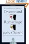 Divorce and Remarriage in the Church: Biblical Solutions for Pastoral Realities