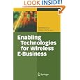 Enabling Technologies for Wireless E-Business