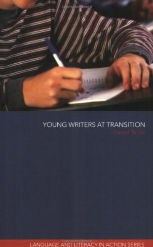 Young Writers at Transition (Language and Literacy in Action)